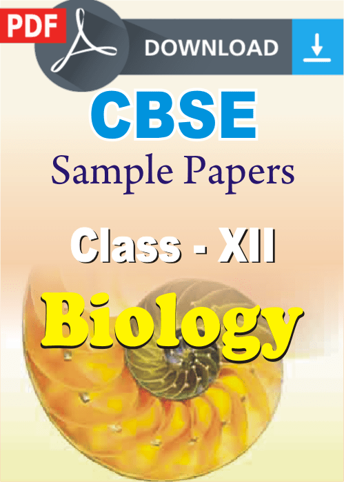 CBSE sample papers for class 12 Biology