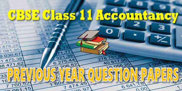Last Year Papers Class 11 Accountancy