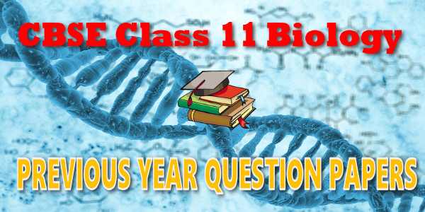 cbse class 11 biology question paper with solutions