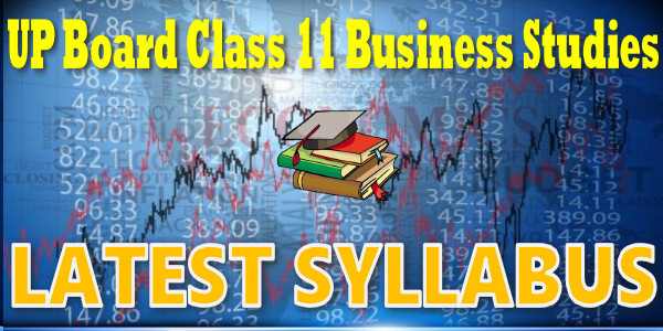 UP Board Syllabus for Class 11 Business Studies