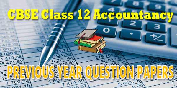 Last year paper Class 12 Accountancy