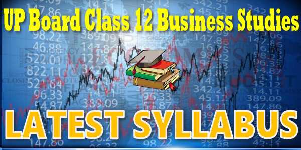 UP Board Syllabus for Class 12 Business Studies