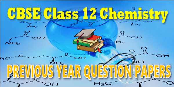 12 chemistry Last year papers