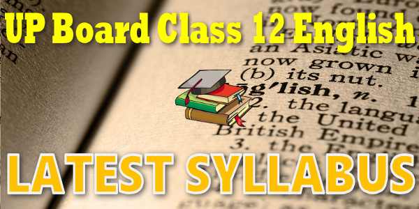 UP Board Syllabus for Class 12 English