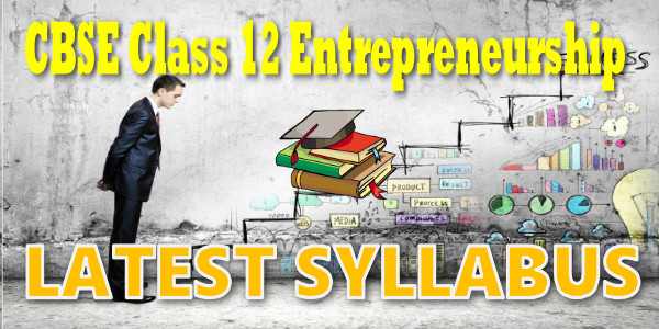 CBSE class 12 Entrepreneurship New Syllabus 2018-19