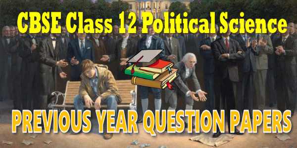 Last Year Papers Class 12 Political Science