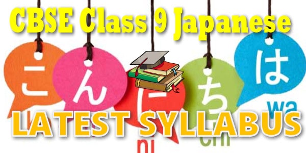 CBSE class 9 Japanese New Syllabus 2018-19
